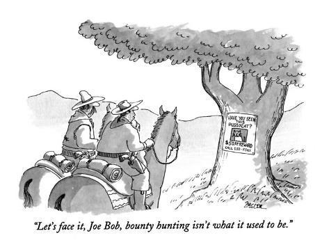 jack-ziegler-let-s-face-it-joe-bob-bounty-hunting-isn-t-what-it-used-to-be-new-yorker-cartoon.jpg