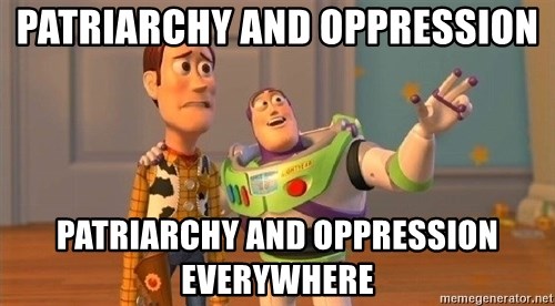 patriarchy-and-oppression-patriarchy-and-oppression-everywhere.jpg