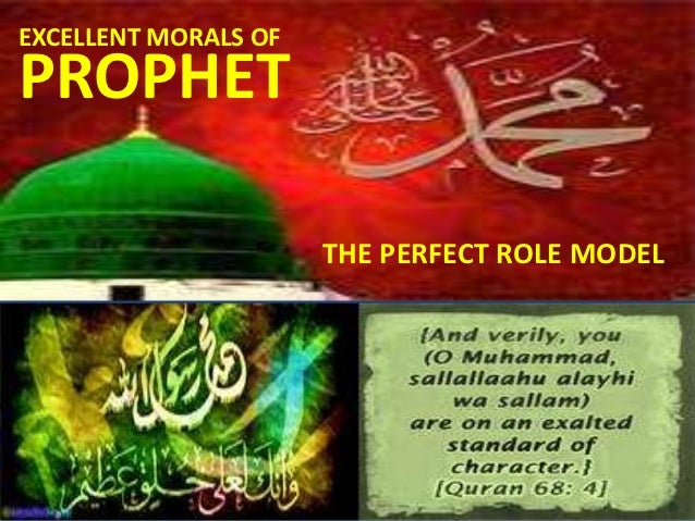 excellent-morals-of-prophet-mohammadperfect-role-model-1-638.jpg