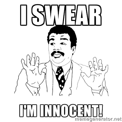 3f174d2da4d0da282f8ed97228e07515_i-swear-i39m-innocent-meme-innocent_400-400.jpeg