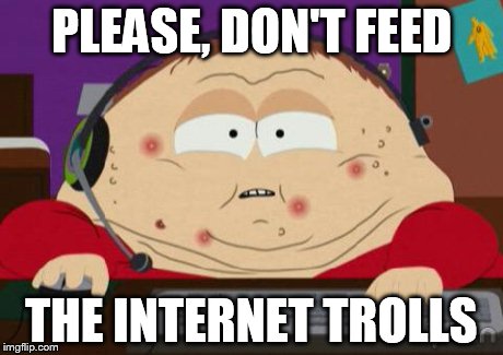 Dont-Feed-The-Trolls-Meme-10.jpg