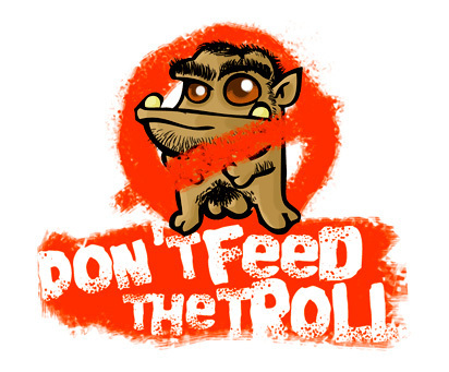 Dont Feed Trolls.jpg