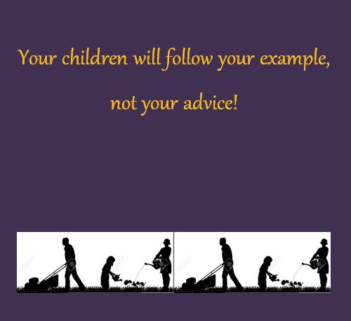 English-Quotes-Your-children-will-follow-your-example-not-your-advice-Inspirational-Quotes.jpg