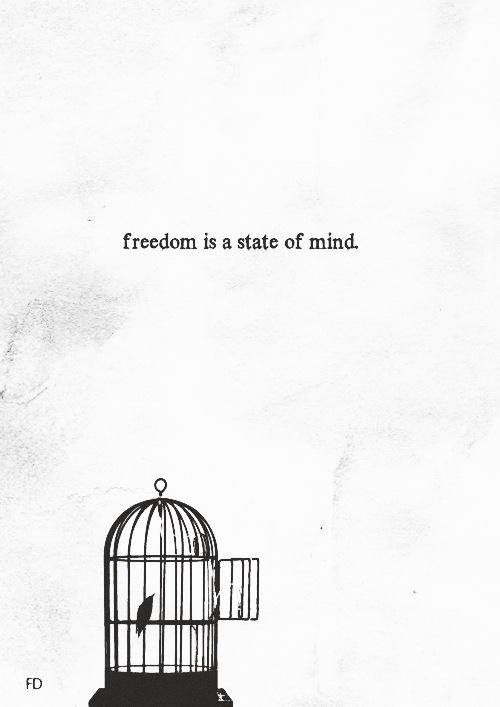 freedom is state of mind.jpg