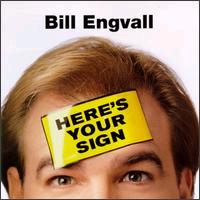 here your sign 7 25 16Bill_Engvall_Here's_Your_Sign_CD_cover2.JPG