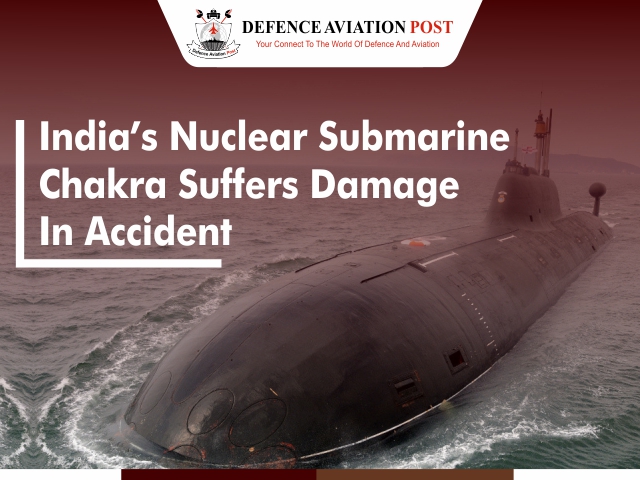 India’s-Nuclear-Submarine-Chakra-Suffers-Damage-In-Accident-1.jpg