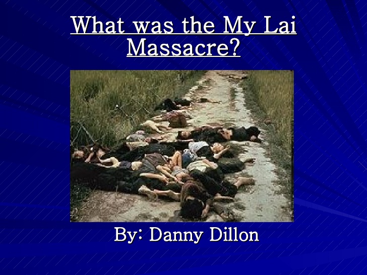 my-lai-massacredannydillon-1-728.jpg