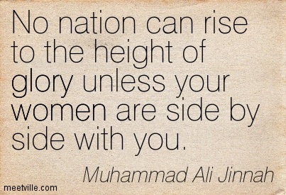 Quotation-Muhammad-Ali-Jinnah-glory-women-Meetville-Quotes-153874[1].jpg