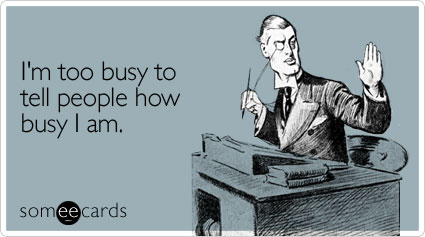 too-busy-people-workplace-ecard-someecards.jpg