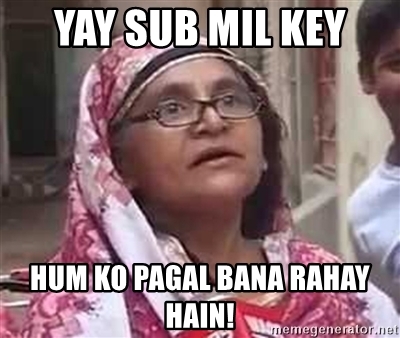 yay-sub-mil-key-hum-ko-pagal-bana-rahay-hain.jpg