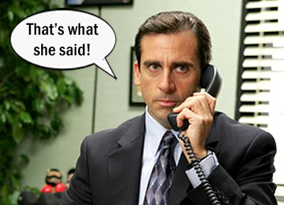 TheOffice-ThatsWhatSheSaid-Michael1.jpg