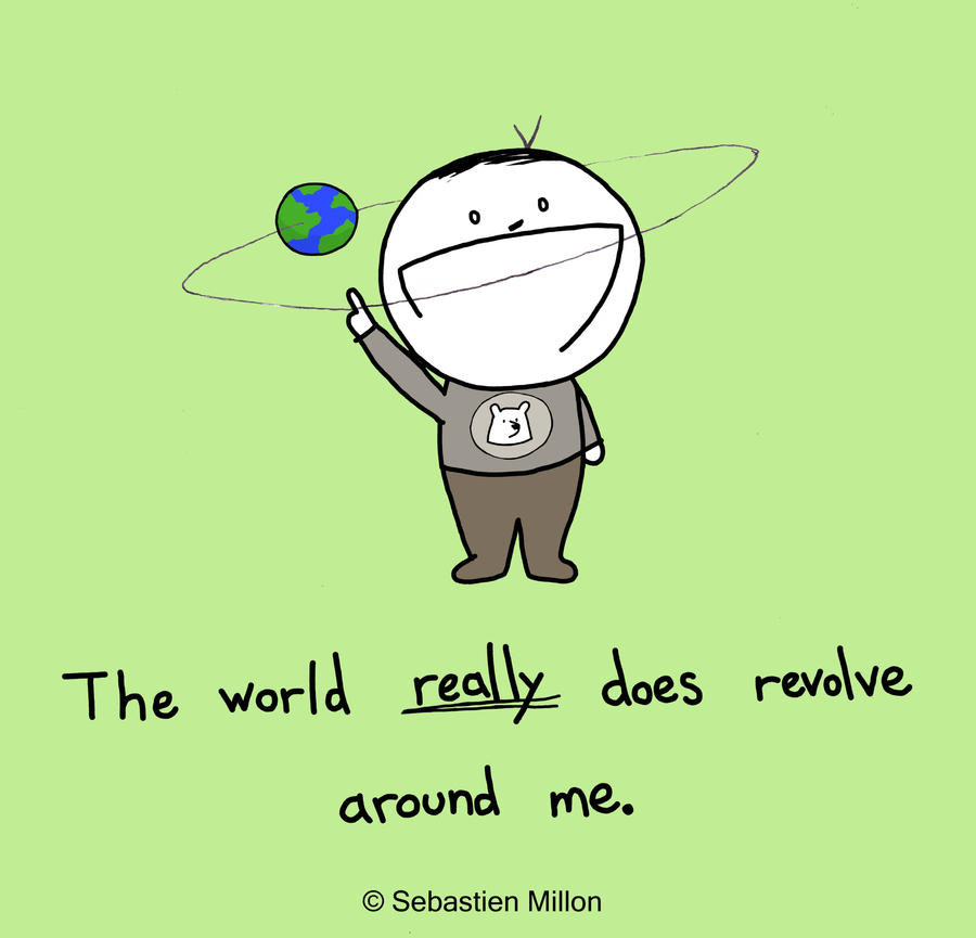 world_revolves_around_me_by_sebreg.jpg