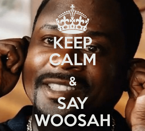 keep-calm-say-woosah.png