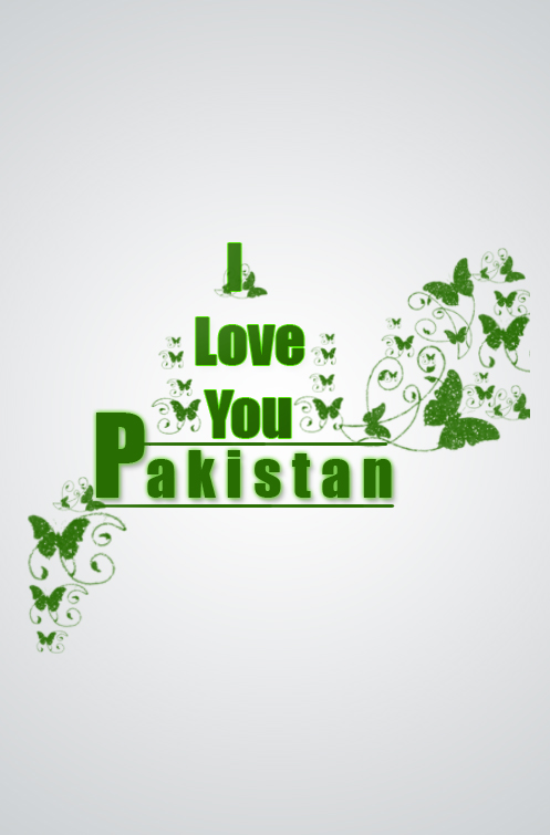 i_love_you_pakistan_by_syedasairanaqvi-d5b4q1d.jpg