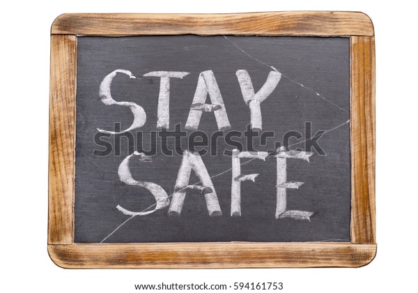 stay-safe-phrase-handwritten-on-600w-594161753.jpg