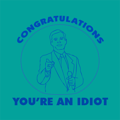 congratulations-idiot.gif