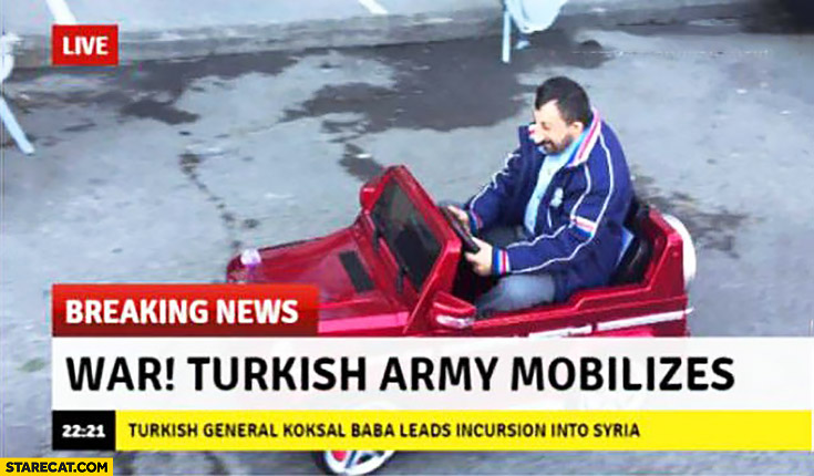 war-turkish-army-mobilizes-breaking-news-coup-man-in-a-toy-car.jpg