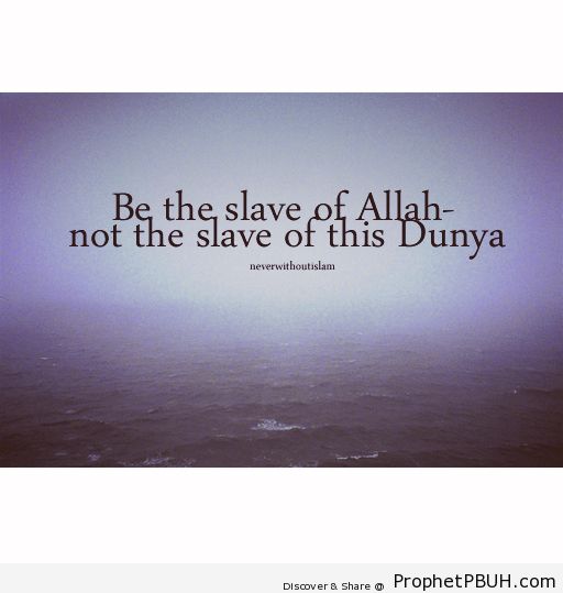 Slave-Islamic-Quotes-Hadiths-Duas.jpg