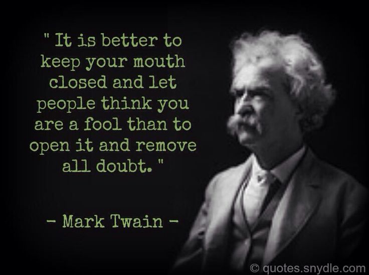 e236cd78027740d5e427922bc636826f--mark-twain-quotes-your-mouth.jpg