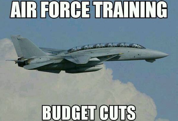 Military-Humor-Air-Force-Training-Budget-Cuts.jpg
