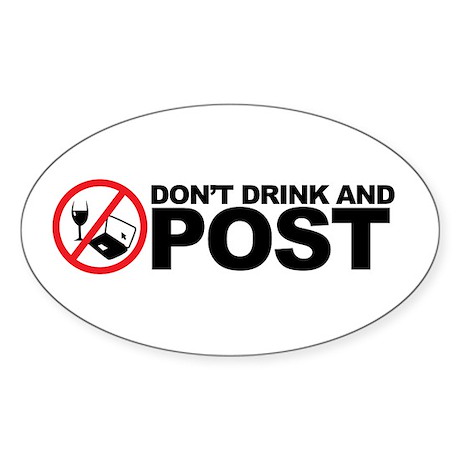 dont_drink_and_post_oval_sticker.jpg