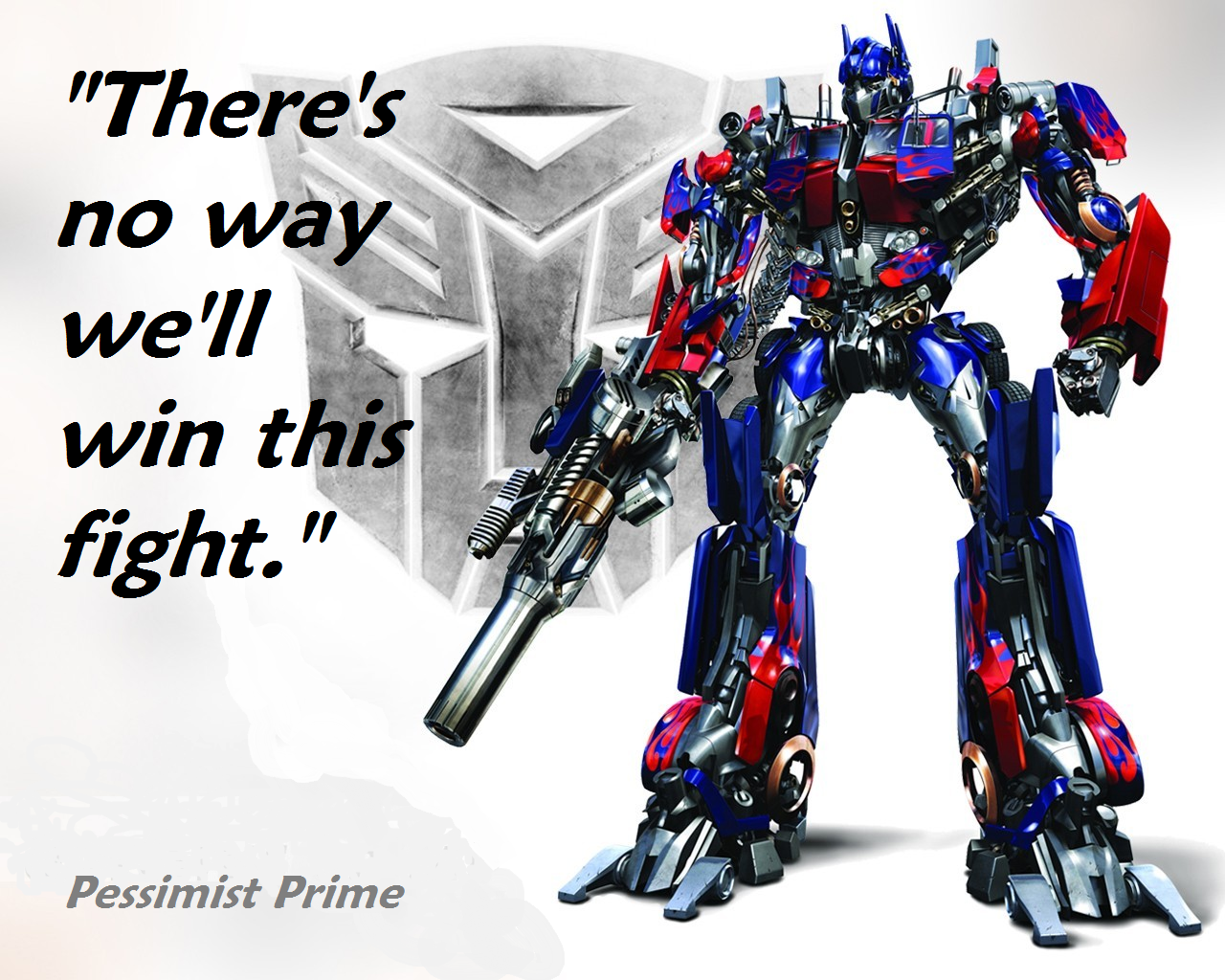 Pessimist-Prime-has-no-hope-for-his-team-transformers-31437435-1280-1024.png