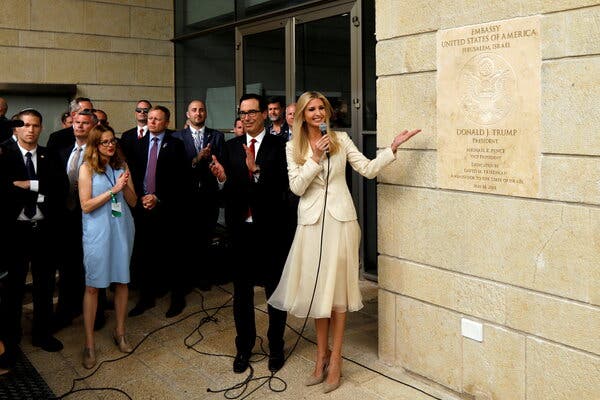 Ivanka Trump, right, then a White House adviser, alongside Steven Mnuchin, then the Treasury secretary, unveiling a dedication plaque at the new U.S. Embassy in Jerusalem in 2018.