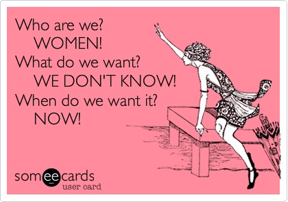 who-are-we-women-what-do-we-want.jpg